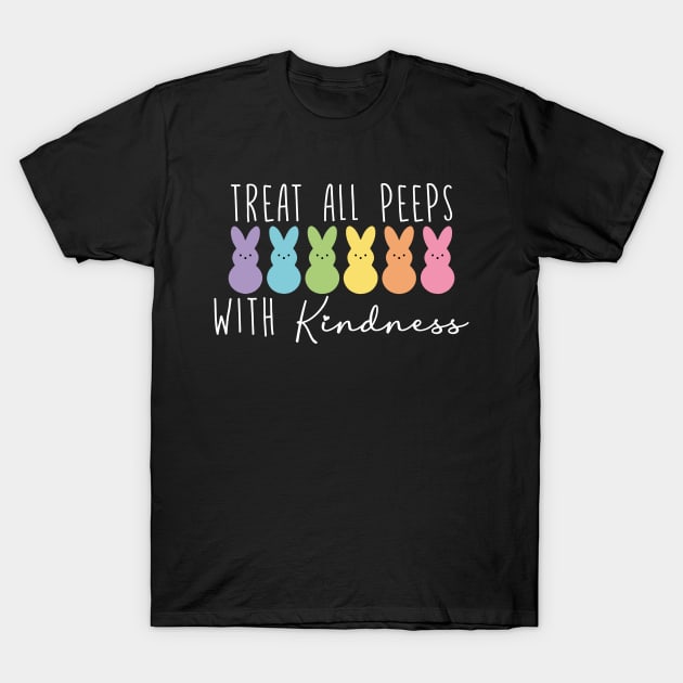 Treat All Peeps With Kindness T-Shirt by Halby